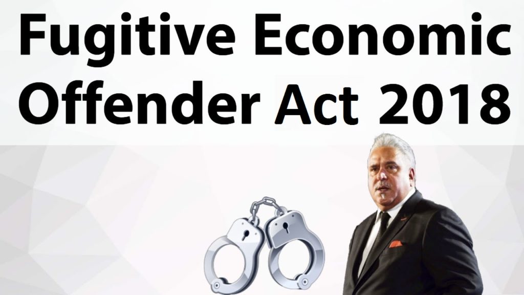 Fugitive economic offenders act 2018 upsc ias gk essay