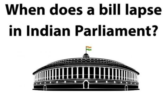 When does a bill lapse in indian parliament upsc ias