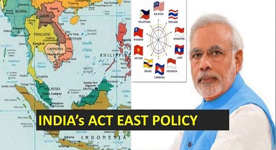 India's act east policy meaning objectives opportunities challenges upsc ias essay notes mindmap