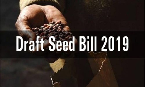 Draft Seed Bill 2019 - Features, Advantages, Disadvantages