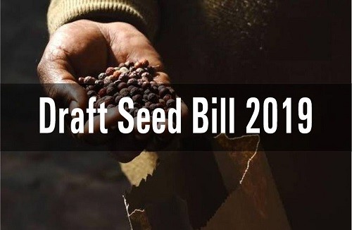 Draft Seed Bill 2019 - Features, Advantages, Disadvantages