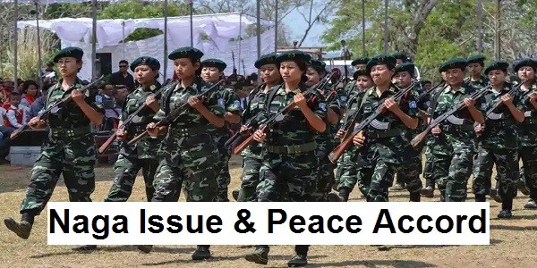 Naga Issue - Timeline, Demands, Framework Agreement