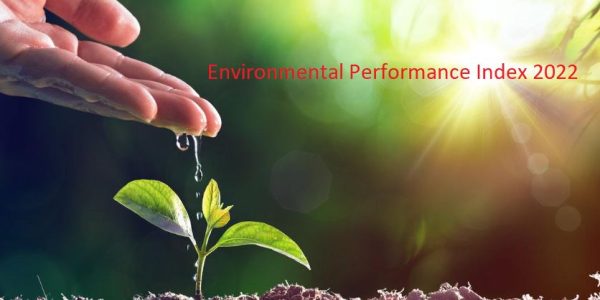Environmental Performance Index (EPI) 2022 – Objections raised and the way forward