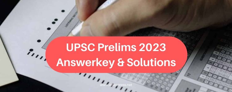 UPSC Prelims 2023 Answerkey & Solutions