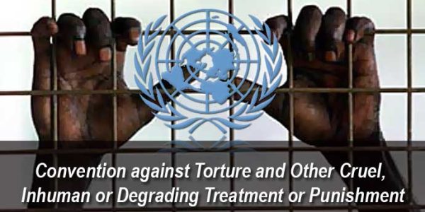 convention-against-torture-and-other-cruel-inhuman-or-degrading-treatment-or-punishment upsc