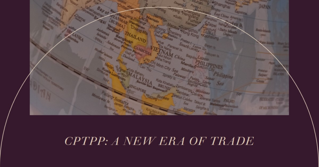 Comprehensive and Progressive Agreement for Trans-Pacific Partnership (CPTPP)