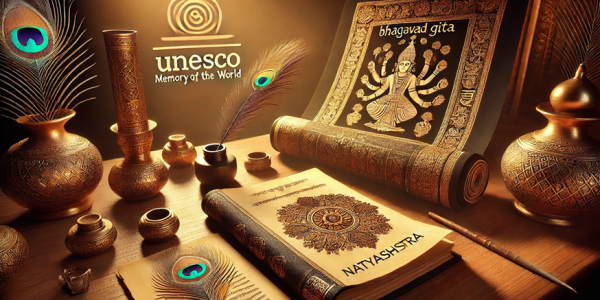 Bhagavad Gita and Natyashastra in UNESCO’s Memory of the World Register upsc