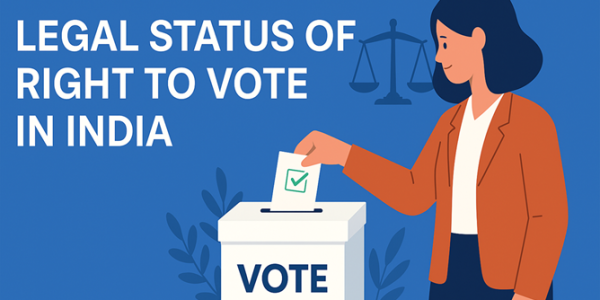 The Legal Status of the Right to Vote in India: Constitutional or Statutory? upsc