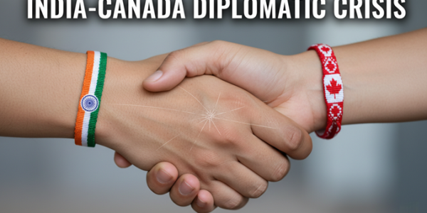 India-Canada Diplomatic Crisis: Causes, Impacts, Solutions upsc